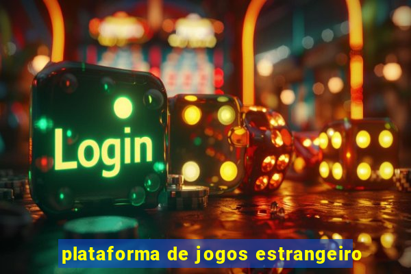 plataforma de jogos estrangeiro